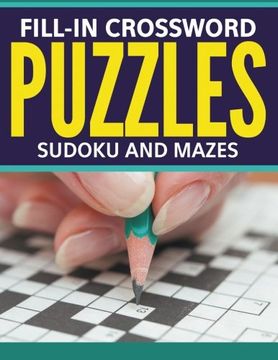 portada Fill-In Crossword Puzzles, Sudoku And Mazes
