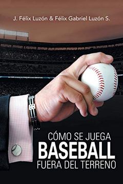 portada Cómo Se Juega Baseball Fuera Del Terreno (in Spanish)