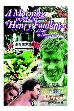 portada a morning in the life of henry faulkner (en Inglés)