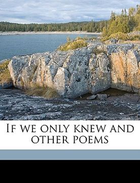 portada if we only knew and other poems