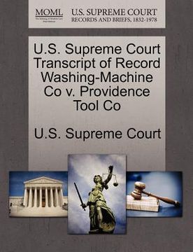 portada u.s. supreme court transcript of record washing-machine co v. providence tool co (in English)