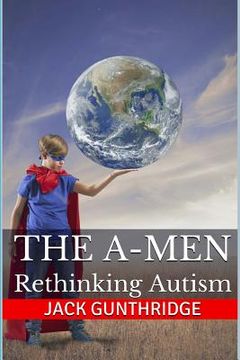 portada The A-Men: Rethinking Autism (en Inglés)