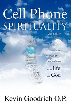 portada cell phone spirituality: what your cell phone can teach you about life and god. (en Inglés)
