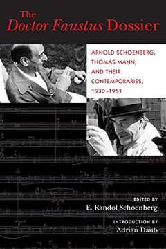 portada Doctor Faustus Dossier: Arnold Schoenberg, Thomas Mann, and Their Contemporaries, 1930-1951 (California Studies in 20Th-Century Music) (en Inglés)