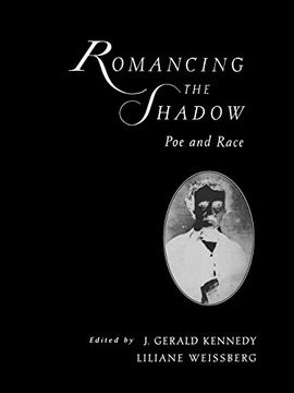 portada Romancing the Shadow: Poe and Race 