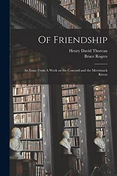 portada Of Friendship: An Essay From a Week on the Concord and the Merrimack Rivers 