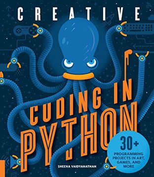 portada Creative Coding in Python: 30+ Programming Projects in Art, Games, and More 