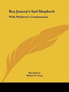 portada ben jonson's sad shepherd: with waldron's continuation (in English)