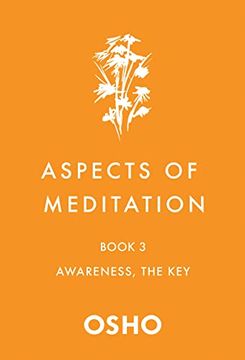 portada Awareness, the Key: 3 (Aspects of Meditation, 3) (en Inglés)