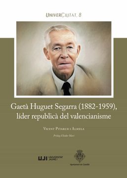 portada Gaeta Huguet Segarra (1882-1959), Lider Republica del Valencianisme