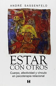 portada Estar con Otros: Cuerpo, Afectividad y Vínculo en Psicoterapia Relacional (in Spanish)