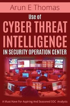 portada Use of Cyber Threat Intelligence in Security Operation Center