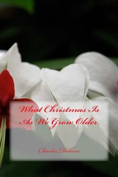 portada What Christmas Is As We Grow Older (en Inglés)