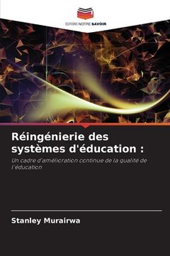 portada Réingénierie des systèmes d'éducation (in French)