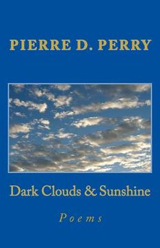 portada Dark Clouds & Sunshine: Poems (en Inglés)