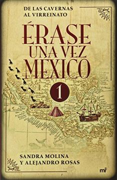 portada Arase una vez Maxico (Érase una vez México) (in Spanish)