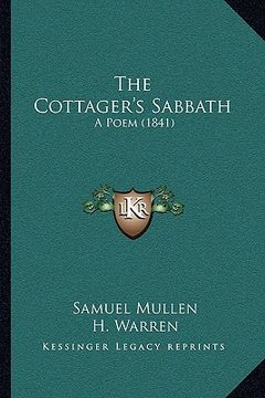 portada the cottager's sabbath the cottager's sabbath: a poem (1841) a poem (1841) (en Inglés)
