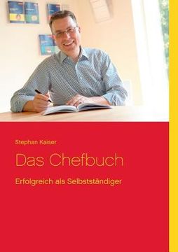 portada Das Chefbuch: Erfolgreich als Selbstständiger (en Alemán)