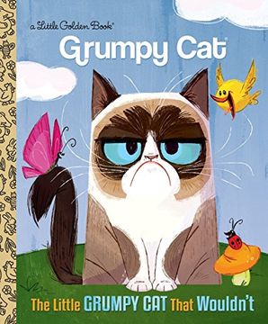 portada The Little Grumpy cat That Wouldn't (Little Golden Book) (in English)