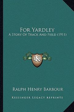 portada for yardley: a story of track and field (1911) (en Inglés)