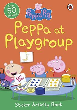portada Peppa Pig: Peppa at Playgroup Sticker Activity Book (en Inglés)