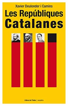 portada (Cat). 18. Republiques Catalanes, Les. (Neopatria) (in Catalá)
