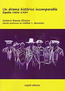 portada Un Drama Histórico Incomparable. España 1808-1939 (Ed. Rústica) (Grandes Obras Rústica) (in Spanish)