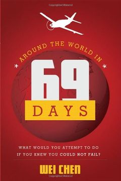 portada Around the World in 69 Days: What Would you Attempt to do if you Knew you Could not Fail? (in English)