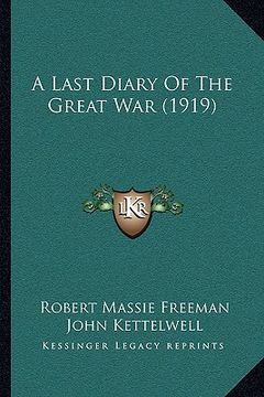 portada a last diary of the great war (1919) (en Inglés)