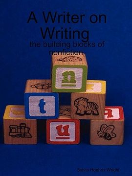 portada a writer on writing - the building blocks of nonfiction (en Inglés)