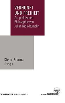 portada Vernunft und Freiheit: Zur Praktischen Philosophie von Julian Nida-Rumelin (Humanprojekt: Interdisziplinare Anthropologie) (in German)
