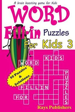 portada Word Fill-in Puzzles for Kids 3 (en Inglés)