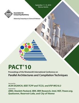 portada pact 10 proceedings of the nineteenth international conference on parallell architecture and compilation techniques