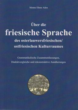 portada Über die Friesische Sprache des Osterlauwersfriesischen/Ostfriesischen Kulturraumes (en Alemán)