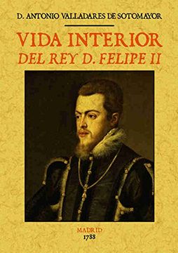 portada Vida interior del Rey D. Felipe II