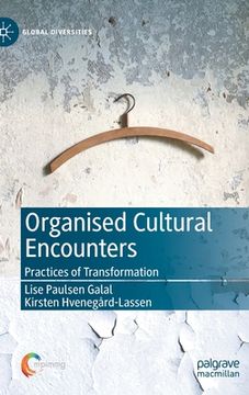 portada Organised Cultural Encounters: Practices of Transformation (en Inglés)