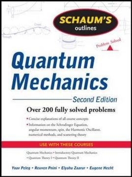 Schaum's Outline of Quantum Mechanics, Second Edition (Schaums Outlines)