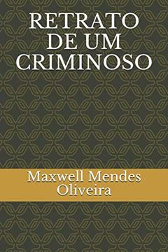 portada Retrato de um Criminoso (en Portugués)