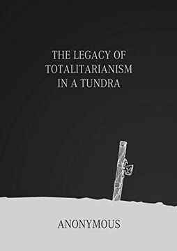 portada The Legacy of Totalitarianism in a Tundra (in English)