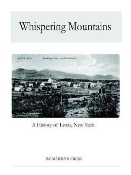 portada whispering mountains: a history of lewis, new york (en Inglés)