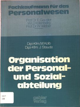 portada Die Organisation der Personal- und Sozialabteilung Fachkaufmann für das Personalwesen; (en Alemán)