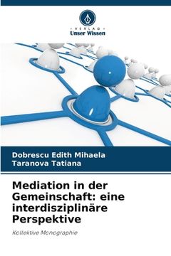 portada Mediation in der Gemeinschaft: eine interdisziplinäre Perspektive (in German)