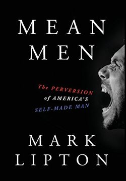 portada Mean Men: The Perversion of America's Self-Made Man (en Inglés)