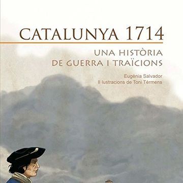 portada Catalunya 1714: Una història de guerra i traïcions