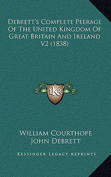 portada debrett's complete peerage of the united kingdom of great britain and ireland v2 (1838) (in English)