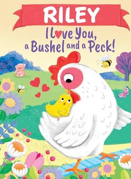 portada Riley I Love You, a Bushel and a Peck! (en Inglés)