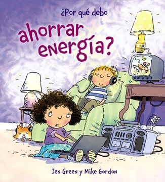 portada Por que Debo Ahorrar Energia? (in Spanish)