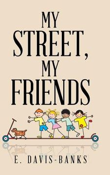 portada My Street, My Friends (in English)