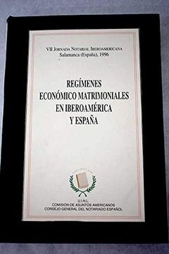portada Regimenes Economico Matrimoniales en Iberoamerica y España. Apendice: Regiemenes Forales Españoles.