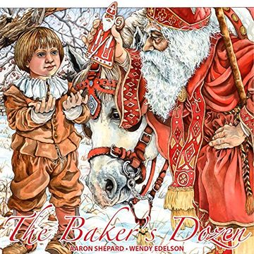 portada The Baker's Dozen: A Saint Nicholas Tale, with Bonus Cookie Recipe and Pattern for St. Nicholas Christmas Cookies (15th Anniversary Edition)